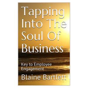 Tapping Into The Soul of Business: Key to Employee Engagement
